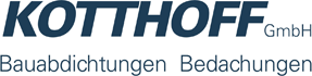Kotthoff GmbH – Bauabdichtungen und Bedachungen